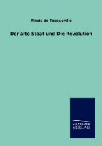 alte Staat und Die Revolution