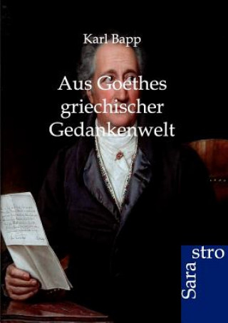 Aus Goethes griechischer Gedankenwelt
