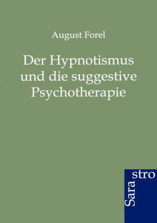 Hypnotismus und die suggestive Psychotherapie