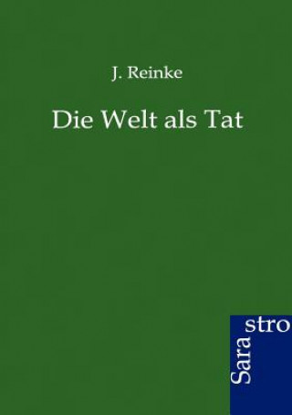 Welt als Tat