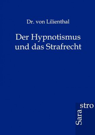 Hypnotismus Und Das Strafrecht