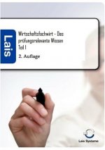 Wirtschaftsfachwirt - Das prufungsrelevante Wissen