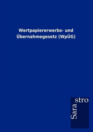 Wertpapiererwerbs- und UEbernahmegesetz (WpUEG)