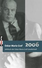 Jahrbuch 2006 Der Oskar Maria Graf-Gesellschaft