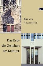 Das Ende des Zeitalters der Kulturen