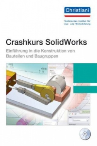 Crashkurs SolidWorks, m. CD-ROM. Tl.1