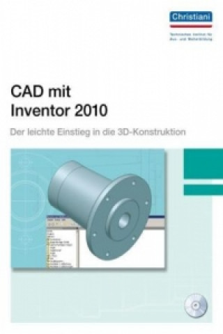CAD mit Inventor 2010, m. CD-ROM