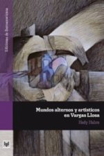 Mundos alternos y artísticos en Vargas Llosa.