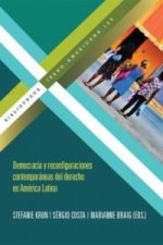 Democracia y reconfiguraciones contemporáneas del derecho en América Latina.
