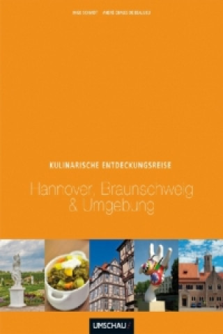 Eine kulinarische Entdeckungsreise Hannover, Braunschweig & Umgebung
