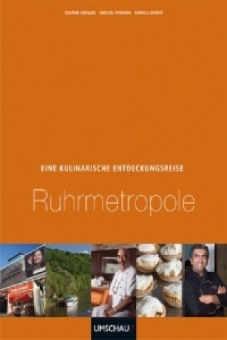 Eine kulinarische Entdeckungsreise Ruhrmetropole