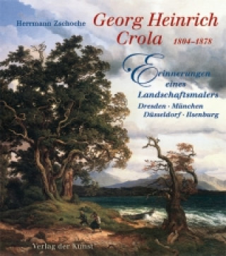 Georg Heinrich Crola 1804-1878
