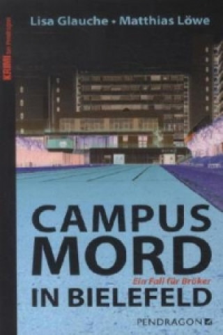 Campusmord in Bielefeld