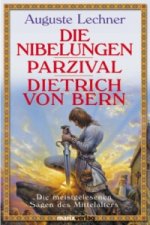 Die Nibelungen / Parzival / Dietrich von Bern