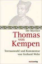 Der Mystiker Thomas von Kempen