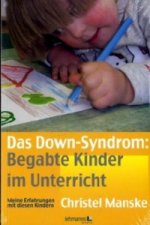 Das Down-Syndrom - Begabte Kinder im Unterricht