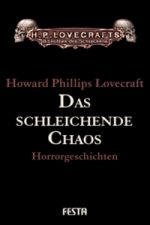 Gesammelte Werke. Erzählungen / Das schleichende Chaos