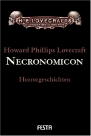 Gesammelte Werke. Erzählungen / Necronomicon