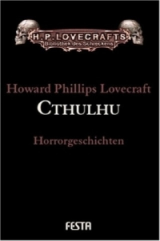 Gesammelte Werke. Erzählungen / Cthulhu