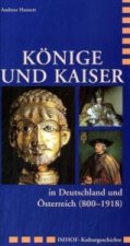 Könige und Kaiser in Deutschland und Österreich (800-1918)