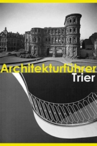 Architekturführer Trier