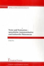 Texte und Textsorten - sprachliche, kommunikative und kulturelle Phänomene