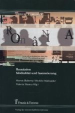 Rumänien - Medialität und Inszenierung