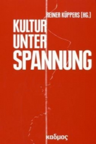 Kultur unter Spannung