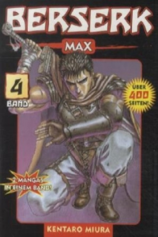 Berserk Max. Bd.4 (Kentaro Miura,Matthias Korn,Pia Oddo,Lisa Pancaldi,S. John)(Miękka)