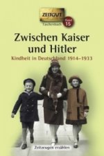 Zwischen Kaiser und Hitler, Kindheit in Deutschland 1914-1933