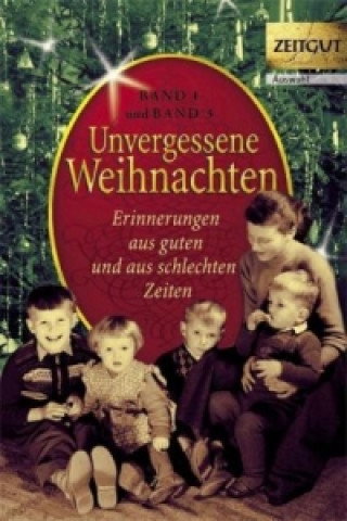 Unvergessene Weihnachten. Doppelbd.1 (Bd.1+3)