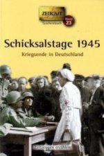 Schicksalstage 1945