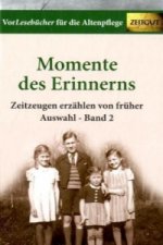 Momente des Erinnerns. Band 2 - Auswahl. Bd.2