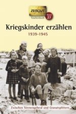 Kriegskinder erzählen 1939-1945