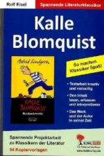 Kalle Blomquist, Literaturprojekt