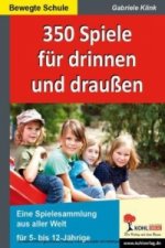 350 Spiele für drinnen und draußen