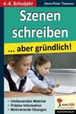Szenen schreiben ... aber gründlich