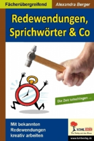 Redewendungen, Sprichwörter & Co