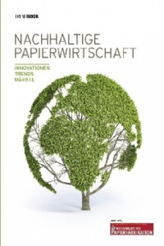 Trendbook Nachhaltige Papierwirtschaft 2013/2014