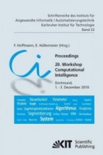 Proceedings. 20. Workshop Computational Intelligence, Dortmund, 1. Dezember - 3. Dezember 2010