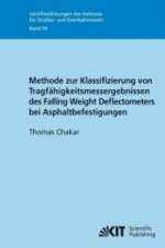 Methode zur Klassifizierung von Tragfahigkeitsmessergebnissen des Falling Weight Deflectometers bei Asphaltbefestigungen