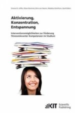 Aktivierung, Konzentration, Entspannung