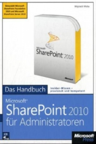 Microsoft SharePoint Server 2010 für Administratoren - Das Handbuch, m. 1 CD-ROM