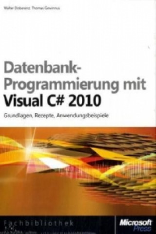 Datenbankprogrammierung mit Visual C sharp 2010, m. CD-ROM