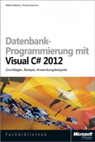 Datenbank-Programmierung mit Visual C# 2012 (Buch + E-Book)