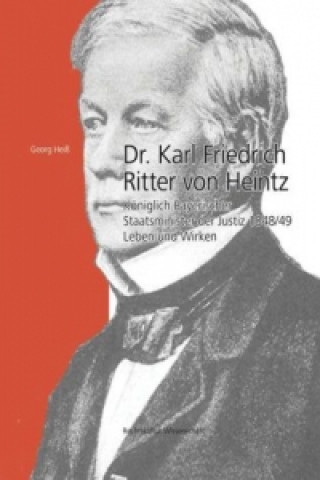 Dr. Karl Friedrich Ritter von Heintz