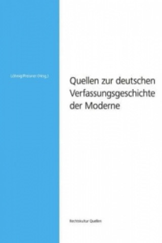 Quellen zur deutschen Verfassungsgeschichte der Moderne