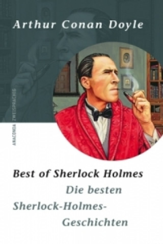 Die besten Sherlock-Holmes-Geschichten. Best of Sherlock Holmes