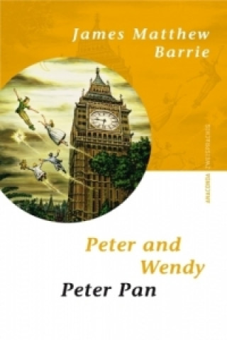 Peter and Wendy. Peter Pan