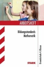 Arbeitsheft Bildungsstandards Mathematik, Grundschule 4. Klasse